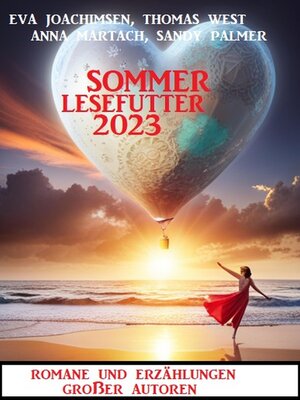 cover image of Sommer Lesefutter 2023--Romane und Erzählungen großer Autoren